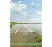 From Containment to Free Flow: A handbook for the innovation of public organisations