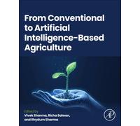 From Conventional to Artificial Intelligence-Based Agriculture