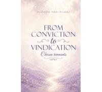From Conviction to Vindication: Chosen Remnants