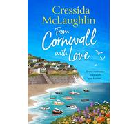 From Cornwall with Love: (The Cornish Cream Tea series Book 8)