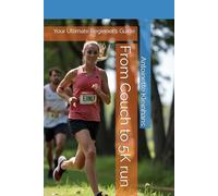 From Couch to 5K run: Your Ultimate Beginner's Guide