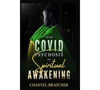 From COVID Psychosis to Spiritual Awakening