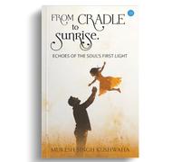From cradle to sunrise.