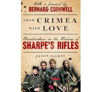 From Crimea with Love: Misadventures in the Making of Sharpe’s Rifles