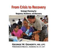 From Crisis to Recovery: Strategic Planning for Response, Resilience, and Recovery