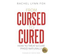 From Cursed to Cured: How to Treat & Cure PMDD Naturally