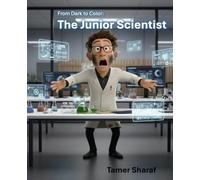 From Dark to Color: The Junior Scientist.