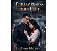 From Darkness Comes Light: 1 (The Bianchi Empire)