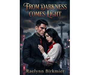 From Darkness Comes Light: 1 (The Bianchi Empire)