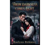 From Darkness Comes Light (The Bianchi Empire)