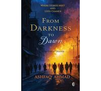 From Darkness to Dawn