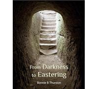 From Darkness to Eastering