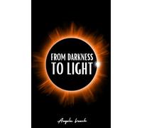 From Darkness to Light