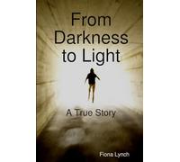 From Darkness to Light