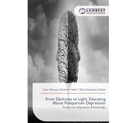 From Darkness to Light: Educating About Postpartum Depression: Postpartum Depression & Knowledge