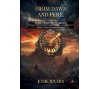 From Dawn and Peril :: Book One of The Awakening: 1