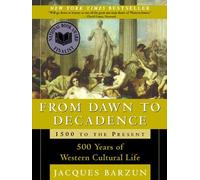 From Dawn To Decadence: 1500 To The Present