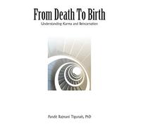 From Death to Birth: Understanding Karma and Reincarnation