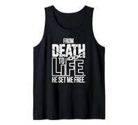 from Death to Life He Set Me Free Tank Top