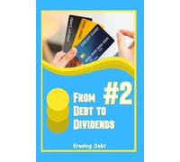 From Debt to Dividends #2: Erasing Debt: 199 (Diverse Entrepreneurs)
