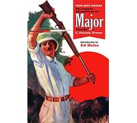 From Deep Waters: The Complete Adventures of the Major, Volume 1