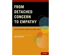 From Detached Concern to Empathy – Humanizing Medical Practice – Oxford University Press