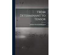 From Determinant to Tensor
