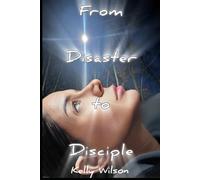 From Disaster to Disciple: His Passenger Princess: 1 (Faith)