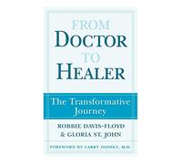 From Doctor to Healer: The Transformative Journey