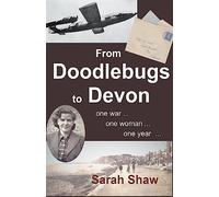 From Doodlebugs to Devon