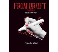 FROM DRAFT TO PUBLISHED: The Five-Act Structure: The ultimate Workbook For Aspiring Author's