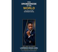 From Dromankese to the World: The Journey of a Boy Who Refused to Give Up