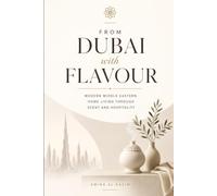 From Dubai with Flavour: Modern Middle Eastern Home Living Through Scent and Hospitality