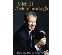 From Dún Síon to Croke Park: The Autobiography