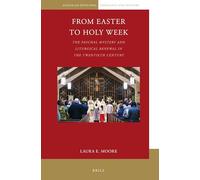 From Easter to Holy Week: The Paschal Mystery and Liturgical Renewal in the Twentieth Century: 5 (Anglican-Episcopal Theology and History)