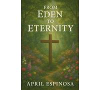 From Eden To Eternity (2) (Anchor in the Word)