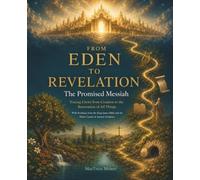 From Eden To Revelation: The Promised Messiah