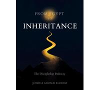 From Egypt to Inheritance: The Discipleship Pathway (Revelations of Jesus Christ)