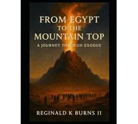 From Egypt to the Mountain Top: A Journey through Exodus (In His Presence: Walking Through the Books of the Bible)