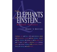 From Elephants to Einstein : Answers to Questions