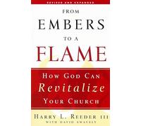 From Embers to a Flame , How God Can Revitalize Your Church
