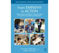 From Empathy to Action: Empowering K-6 Students to Create Change Through Reading, Writing, and Research