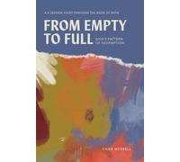 From Empty to Full: God's Pattern of Redemption
