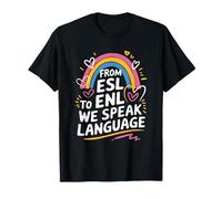 from ESL to ENL We Speak Language, Teacher Multilingual T-Shirt
