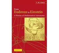 From Eudoxus to Einstein: A History of Mathematical Astronomy