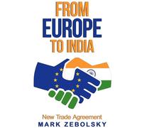 From Europe to India: New Trade Agreement