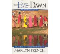 From Eve to Dawn: Infernoes and Paradises v. 3 (From Eve to Dawn): Paradise and Infernoes