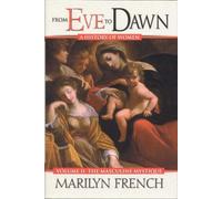 From Eve to Dawn: Masculine Mystique v. 2: The Masculine Mystique