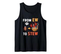 from Eww to Stew Seafood Lovers Fishermen Summer Lover Tank Top