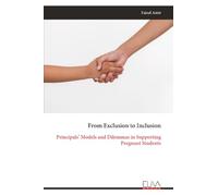 From Exclusion to Inclusion: Principals’ Models and Dilemmas in Supporting Pregnant Students